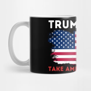 TAKE AMERICA BACK! Mug